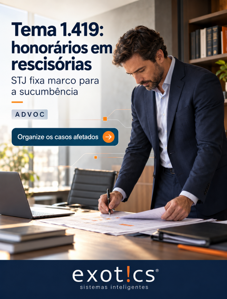 Advogado revisa documentos sobre processos, com destaque para o Tema 1.419 do STJ e o sistema Advoc.